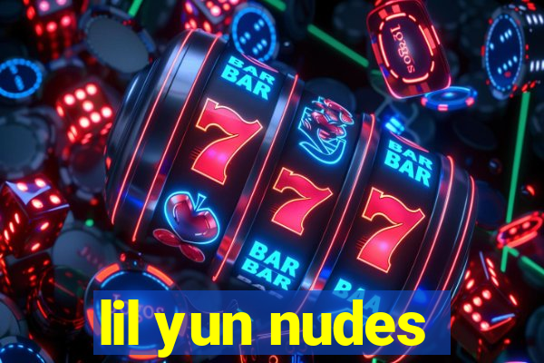 lil yun nudes